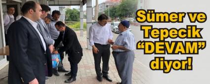 S�mer ve Tepecik �DEVAM� diyor!