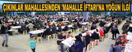 �IKINLAR MAHALLES�NDEN �MAHALLE �FTARI'NA YO�UN �LG�