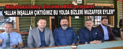 Milletvekili Aday� Evcil\'den BGC\'ye ziyaret