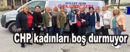 CHP kad�nlar� bo� durmuyor