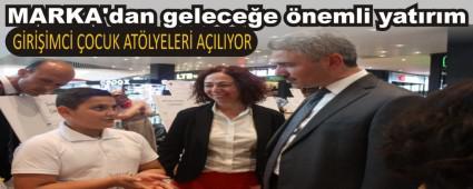 MARKA'dan gelece�e �nemli yat�r�m