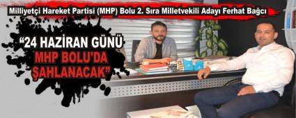    �24 HAZ�RAN G�N� MHP BOLU'DA �AHLANACAK�