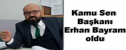 Kamu Sen Ba�kan� Erhan Bayram oldu