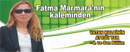 VATAN KALB�N�N ATTI�I YER- 4. ve Son B�l�m