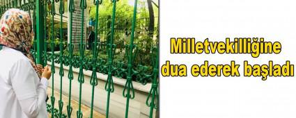Milletvekilli�ine dua ederek ba�lad�