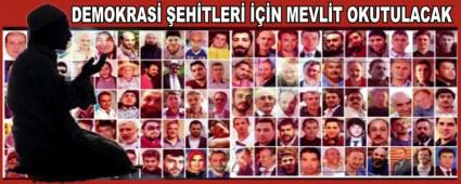 DEMOKRAS� �EH�TLER� ���N MEVL�T OKUTULACAK