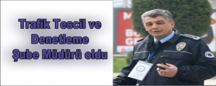Trafik Tescil ve Denetleme �ube M�d�r� oldu