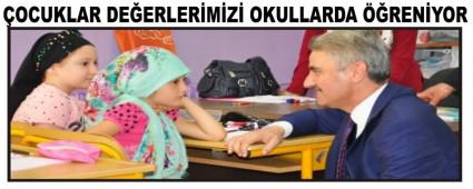 �OCUKLAR DE�ERLER�M�Z� OKULLARDA ��REN�YOR