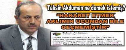 Tahsin Akduman ne demek istemi�?