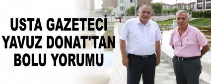 USTA GAZETEC� YAVUZ DONAT'TAN BOLU YORUMU