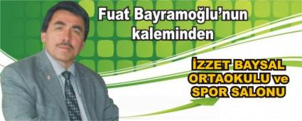 �ZZET BAYSAL ORTAOKULU ve SPOR SALONU