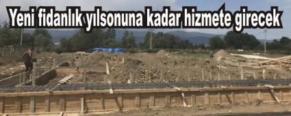 Yeni fidanl�k y�lsonuna kadar hizmete girecek
