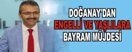 DO�ANAY'DAN ENGELL� VE YA�LILARA BAYRAM M�JDES�