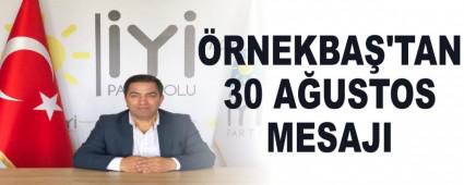 �RNEKBA�'TAN 30 A�USTOS MESAJI