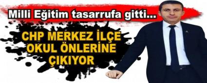 CHP MERKEZ �L�E OKUL �NLER�NE �IKIYOR