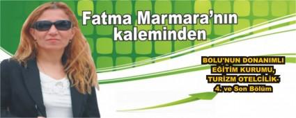BOLU'NUN DONANIMLI E��T�M KURUMU, TUR�ZM OTELC�L�K- 4. ve Son B�l�m
