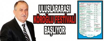 ULUSLARARASI K�RO�LU FEST�VAL� BA�LIYOR
