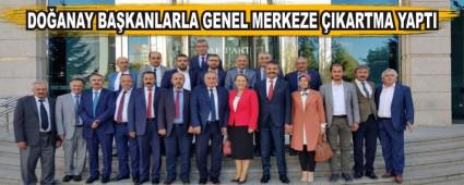 DO�ANAY BA�KANLARLA GENEL MERKEZE �IKARTMA YAPTI