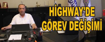 H�GHWAY'DE G�REV DE����M�