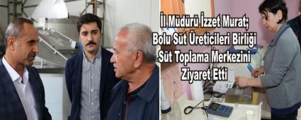S�t Toplama Merkezini Ziyaret Etti
