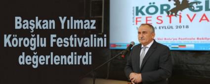 Ba�kan Y�lmaz K�ro�lu Festivalini de�erlendirdi