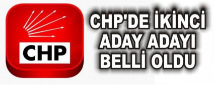 CHP'DE �K�NC� ADAY ADAYI BELL� OLDU