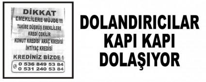 DOLANDIRICILAR KAPI KAPI DOLA�IYOR