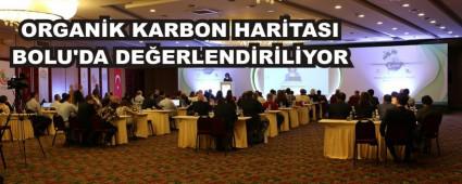 ORGAN�K KARBON HAR�TASI BOLU'DA DE�ERLEND�R�L�YOR
