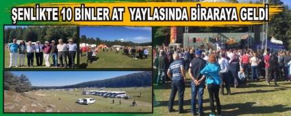 �ENL�KTE 10 B�NLER AT  YAYLASINDA B�RARAYA GELD�