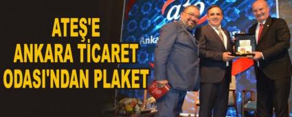 ATE�'E ANKARA T�CARET ODASI'NDAN PLAKET
