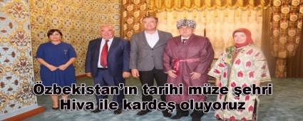 �zbekistan\'�n tarihi m�ze �ehri Hiva ile karde� oluyoruz