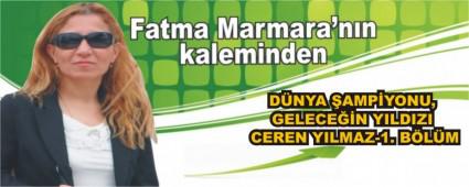 D�NYA �AMP�YONU, GELECE��N YILDIZI CEREN YILMAZ-1. B�L�M