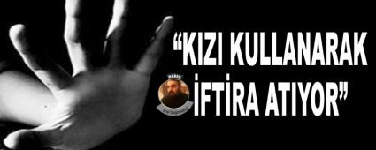 �KIZI KULLANARAK �FT�RA ATIYOR�