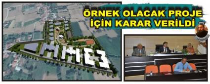 �RNEK OLACAK PROJE ���N KARAR VER�LD�