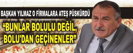 BA�KAN YILMAZ O F�RMALARA ATE� P�SK�RD�