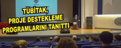 T�B�TAK, PROJE DESTEKLEME PROGRAMLARINI TANITTI