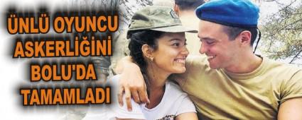 �NL� OYUNCU ASKERL���N� BOLU'DA TAMAMLADI
