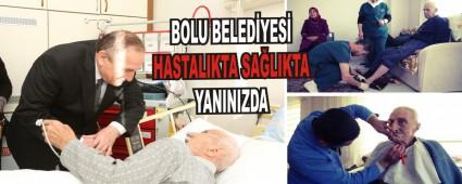 BOLU BELED�YES� HASTALIKTA SA�LIKTA YANINIZDA