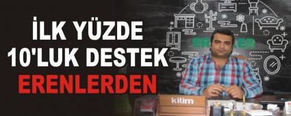 �LK Y�ZDE 10'LUK DESTEK ERENLERDEN