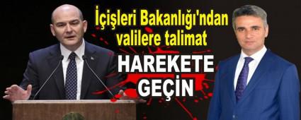 ��i�leri Bakanl���'ndan valilere talimat: Harekete ge�in