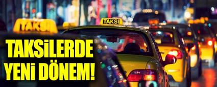 TAKS�LERDE YEN� D�NEM