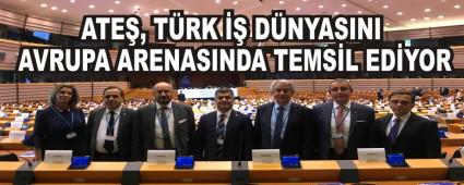 ATE�, T�RK �� D�NYASINI AVRUPA ARENASINDA TEMS�L ED�YOR