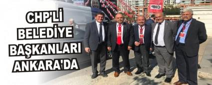 CHP'L� BELED�YE BA�KANLARI ANKARA'DA