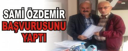 SAM� �ZDEM�R BA�VURUSUNU YAPTI