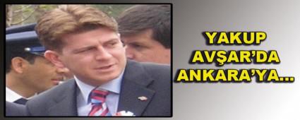YAKUP AV�AR'DA ANKARA\'YA�