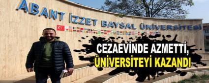 CEZAEV�NDE AZMETT�, �N�VERS�TEY� KAZANDI