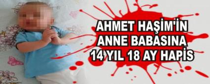 AHMET HA��M'�N ANNE BABASINA 14 YIL 18 AY HAP�S