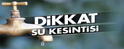 13 Mahallede sular kesilecek