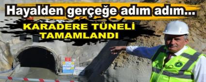 KARADERE T�NEL� TAMAMLANDI