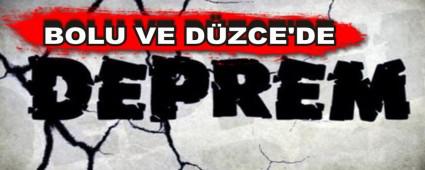 BOLU VE D�ZCE'DE DEPREM